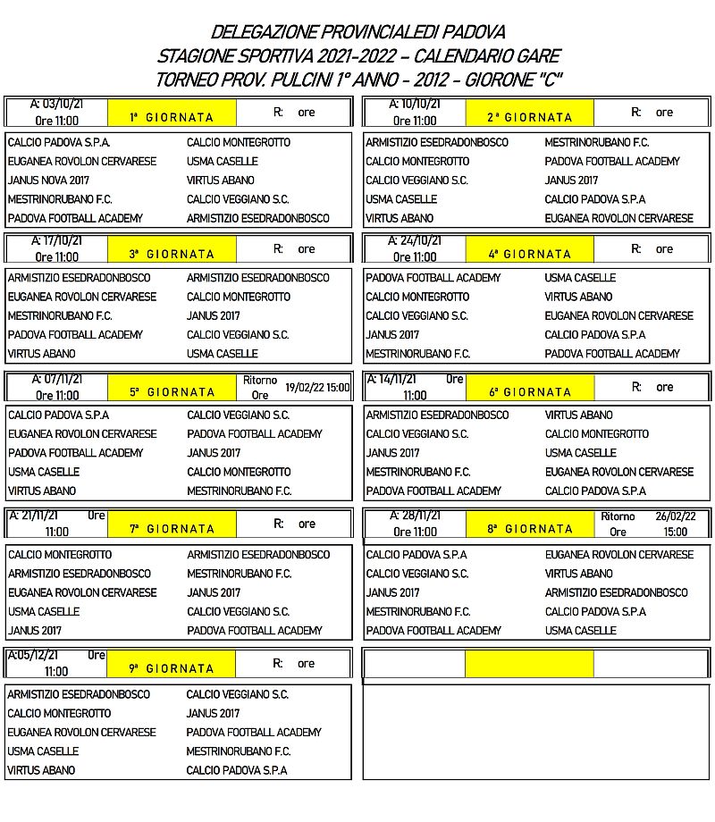 Delegazione Provinciale di Padova Stagione Sportiva 2021-2022 - Calendario gare Torneo prov. Pulcini 1° anno 2012 Girone C